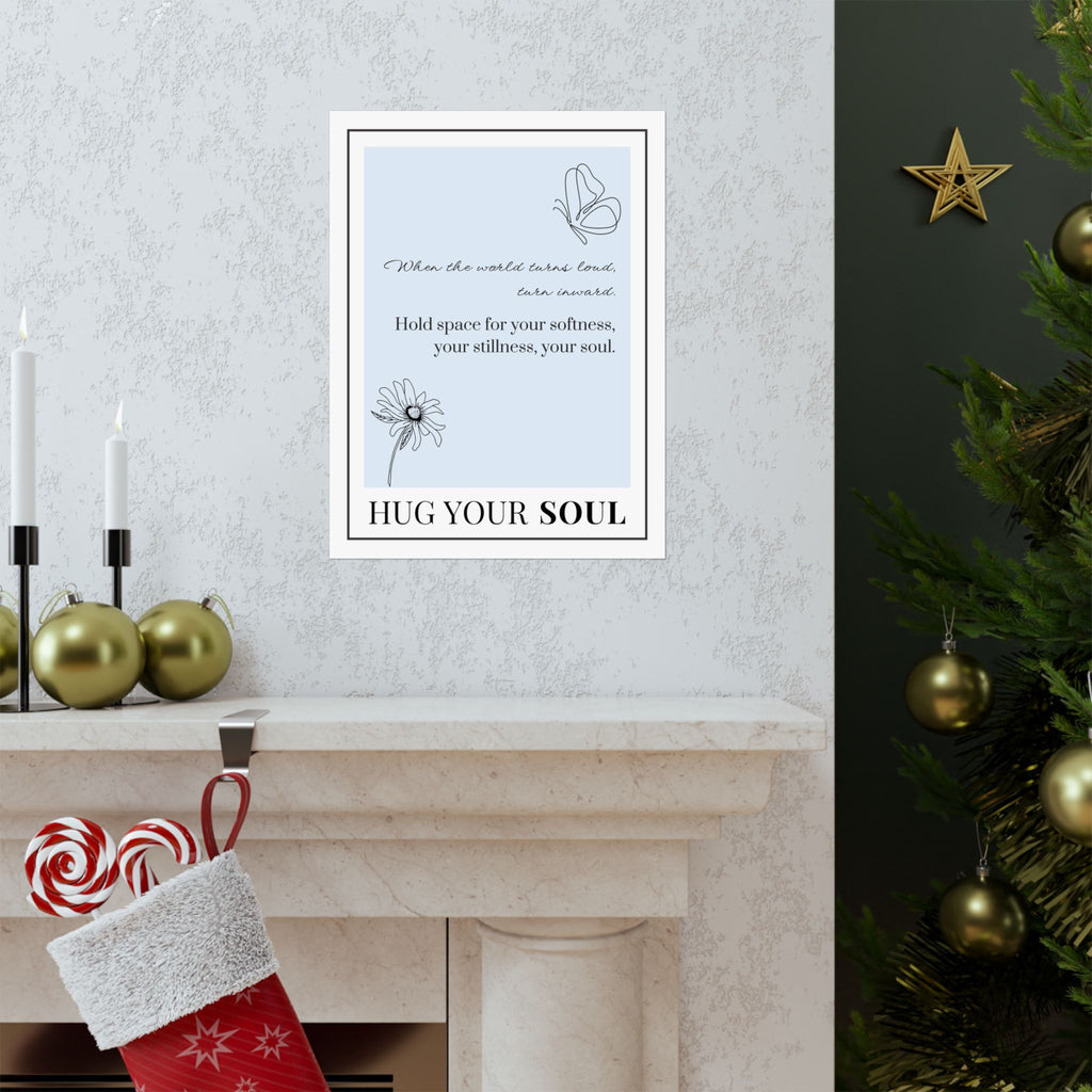 "Hug Your Soul" – Light Blue Inspirational Poster