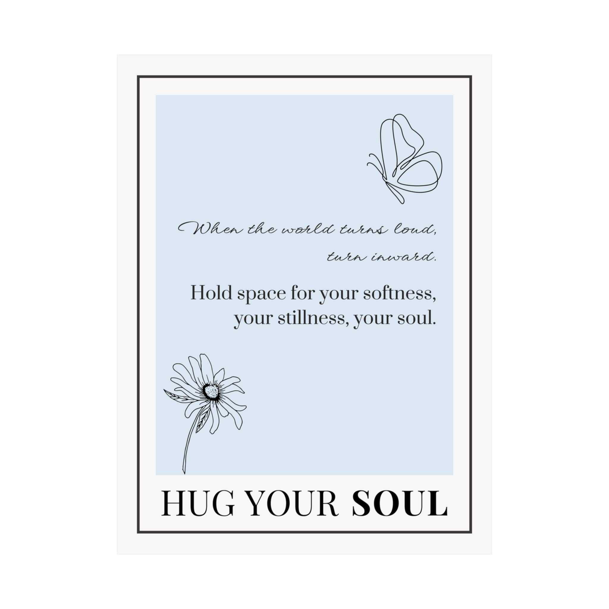 "Hug Your Soul" – Light Blue Inspirational Poster