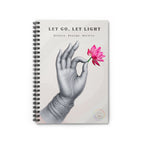 "Let Go, Let Light" Mindful Spiral Notebook