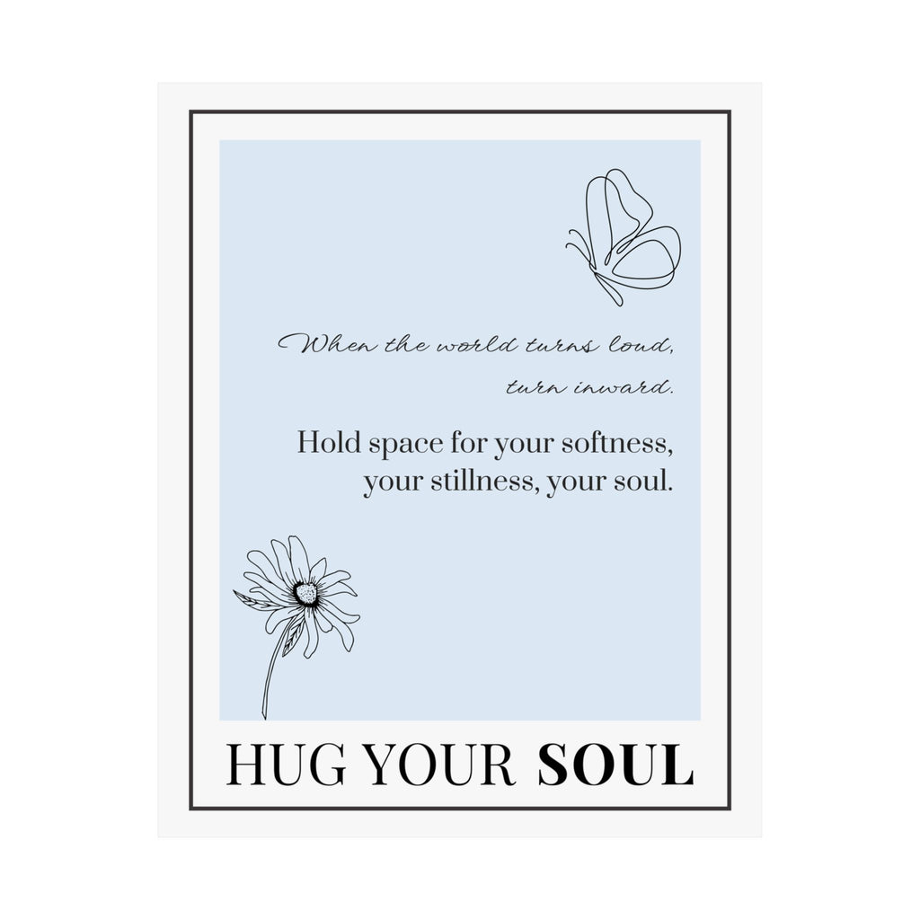 "Hug Your Soul" – Light Blue Inspirational Poster