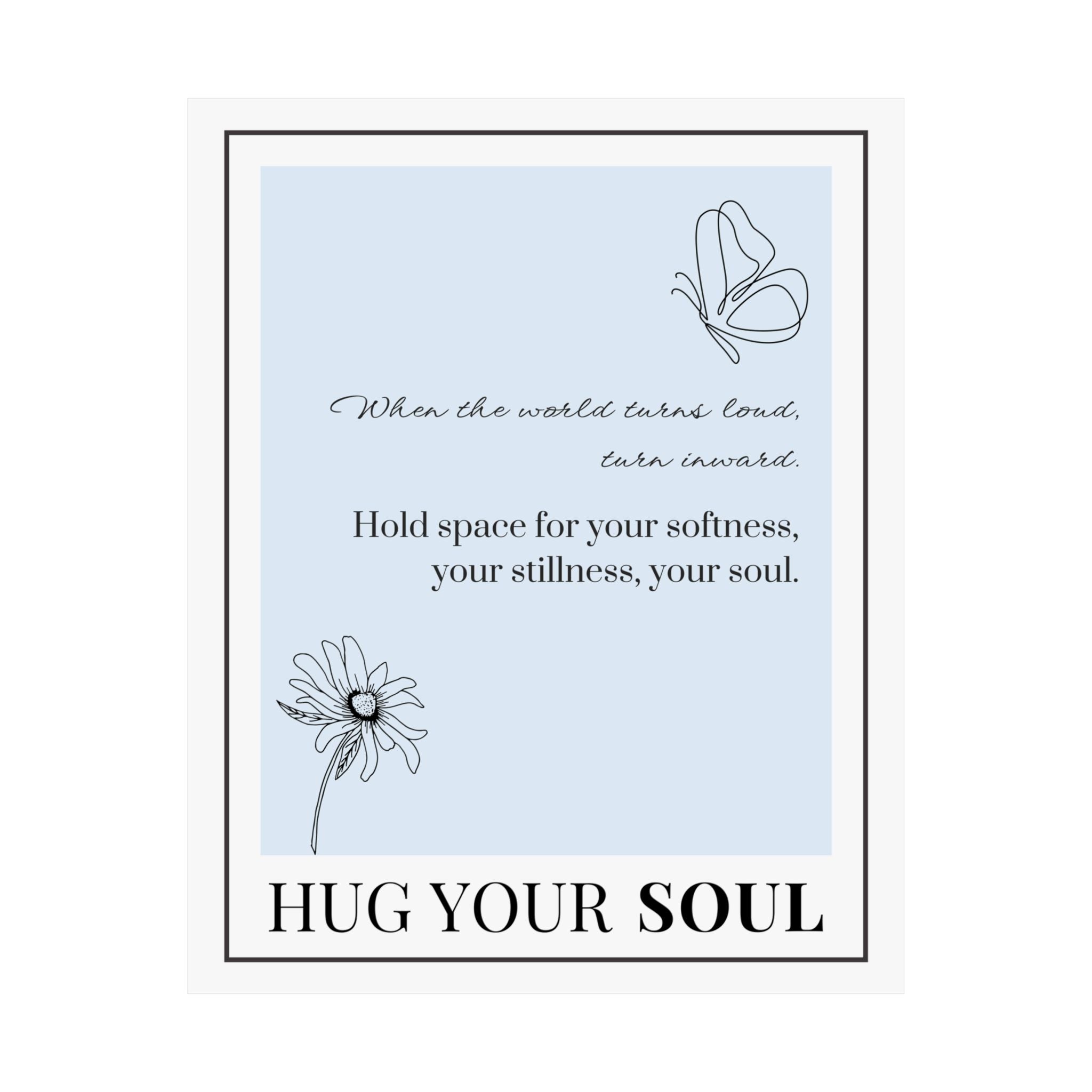"Hug Your Soul" – Light Blue Inspirational Poster